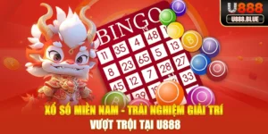 Xổ số Miền Nam - Trải Nghiệm Giải Trí Vượt Trội Tại U888